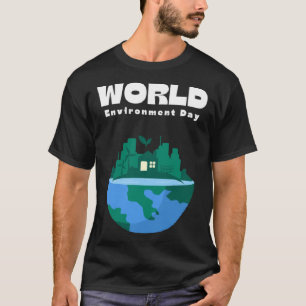 Happy Environment Day Our Planet  1 T-Shirt