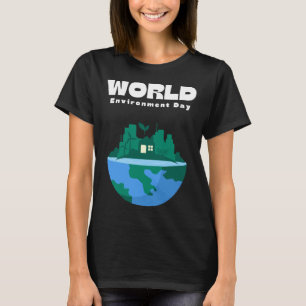 Happy Environment Day Our Planet  1 T-Shirt