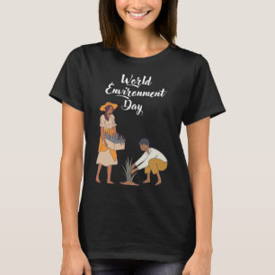 Happy Environment Day Our Planet 8 T-Shirt