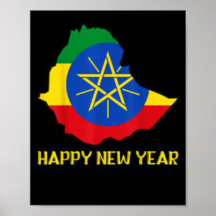 Happy Ethioan New Year Ethioa Map Flag Ethioan Dad Poster