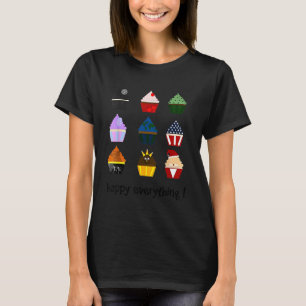 Happy Everything Cup Cake Christmas Halloween T-Shirt