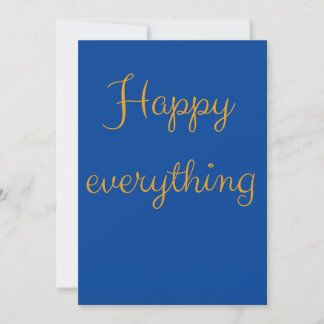 Happy Everything - Elegant Script Greeting Card