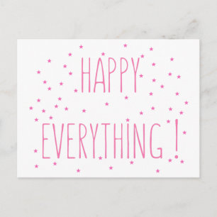 Happy Everything - Fun Quote Postcard