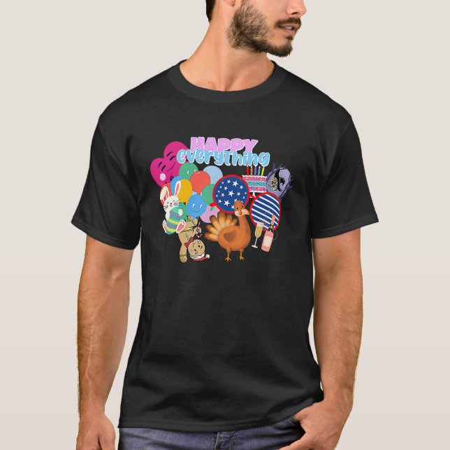 Happy Everything Holiday Celebration T-Shirt (Front)