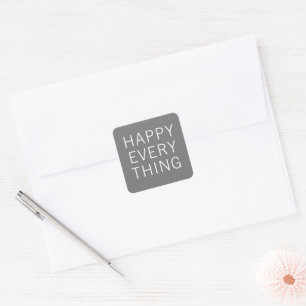 Happy Everything White Grey Holiday Square Sticker