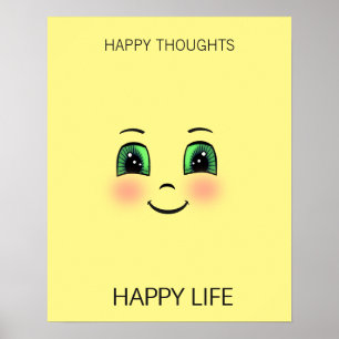 Happy face & happy thoughts bring happy life poster