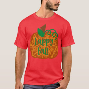 Happy Fall Autumn PumpkinT-Shirt T-Shirt