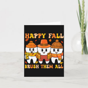Happy Fall Bruhem All Teeth Thanksgiving Dental De Card