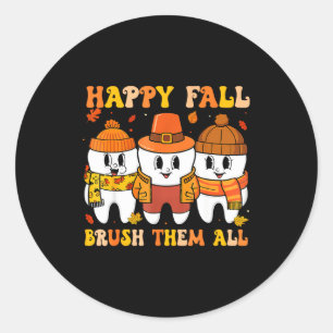 Happy Fall Bruhem All Teeth Thanksgiving Dental De Classic Round Sticker