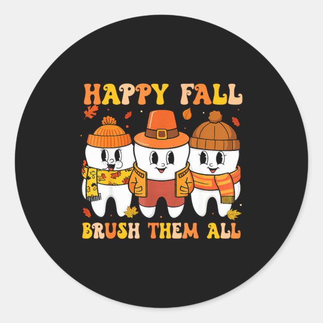 Happy Fall Bruhem All Teeth Thanksgiving Dental De Classic Round Sticker (Front)