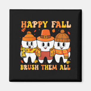 Happy Fall Bruhem All Teeth Thanksgiving Dental De Magnet