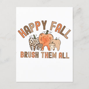 Happy Fall Brush Them All Dental Dentist Teeth Announcement Postcard