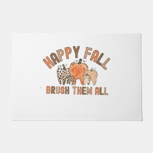 Happy Fall Brush Them All Dental Dentist Teeth Doormat