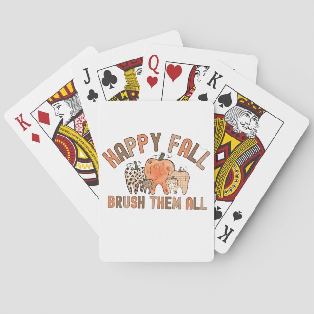 Happy Fall Brush Them All Dental Dentist Teeth Playing Cards (Back)