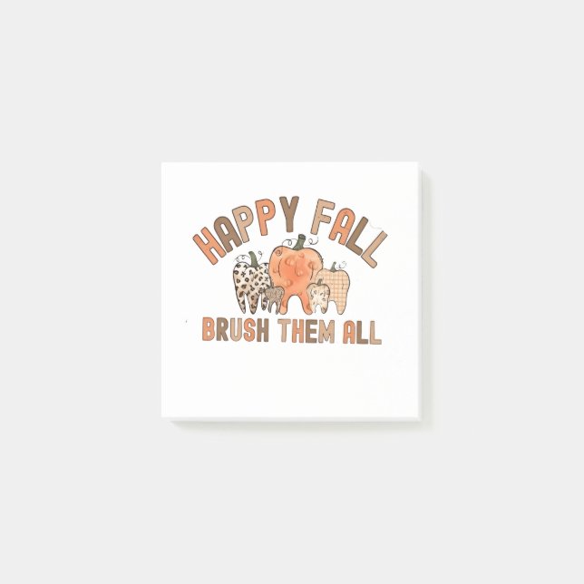 Happy Fall Brush Them All Dental Dentist Teeth Post-it Notes (Front)