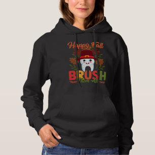 Happy Fall Brush Them All  Dentist Dental Graphic Hoodie