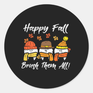 Happy Fall Brush Them All Teeth Thanksgiving Denta Classic Round Sticker