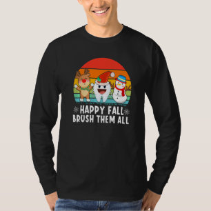 Happy Fall Brush Them All Vintage Dentist Squad Ch T-Shirt