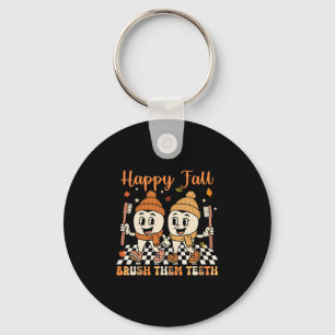 Happy Fall Brush Them Teeth Dentist Dental Thanksg Key Ring