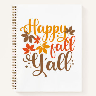 Happy Fall to Y'all Notebook