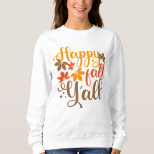 Happy Fall to Y'all Sweatshirt