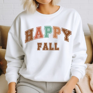 Happy Fall Trendy Autumn Varsity Sweatshirt