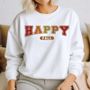 Happy Fall Trendy Autumn Varsity Sweatshirt