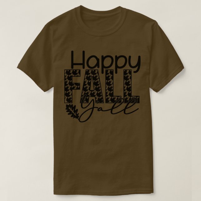 Happy fall yall22 T-Shirt (Design Front)