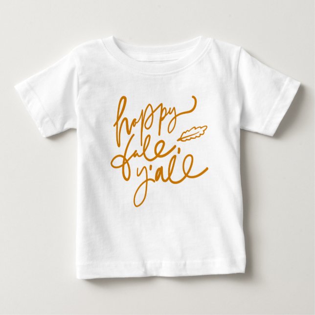 Happy Fall Y'all Baby T-Shirt (Front)