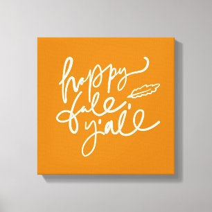 Happy Fall Y'all Canvas Print