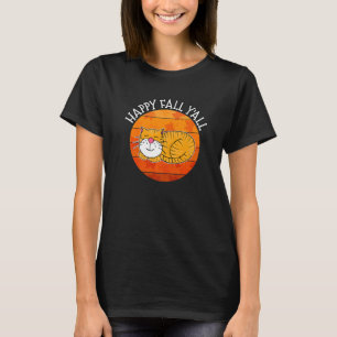 Happy Fall Y'all Cat Autumn Thanksgiving Sleeping  T-Shirt