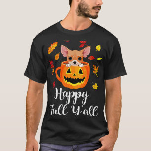 Happy Fall Yall Chihuahua Autumn T-Shirt