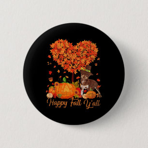 Happy Fall Y'all Chihuahua Dog Pumpkin Thanksgivin 6 Cm Round Badge