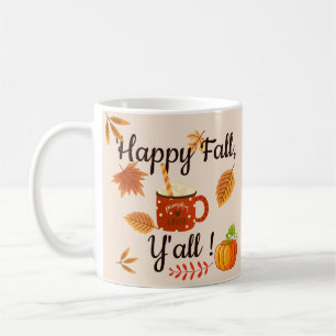 Happy Fall, Y'all! Coffee Mug