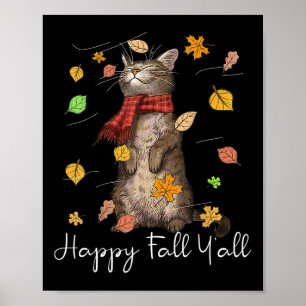 Happy Fall Y'all Cute Autumn Cat Kitten Kitty Fall Poster