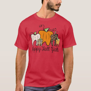 Happy Fall Yall Dentist Floss Dental Fall Autumn C T-Shirt