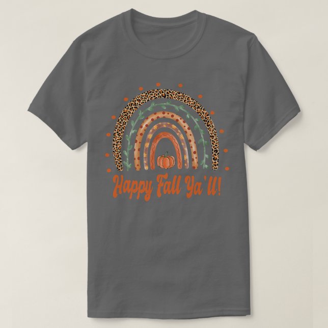 Happy Fall Ya'll - Fall Autumn Boho Rainbow - Leop T-Shirt (Design Front)