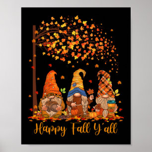 Happy Fall Y'all Gnome Autumn Gnomes Pumpkin Spice Poster