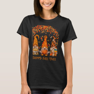 Happy Fall Y'all Gnome Pumpkin Autumn Leaves Thank T-Shirt