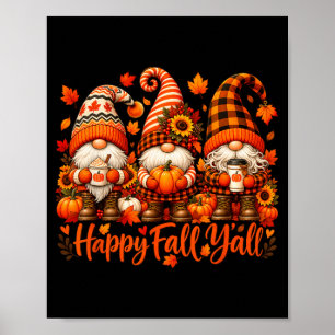 Happy fall y'all gnome pumpkin autumn thanksgiving poster