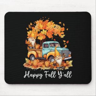Happy Fall Y'all Gnome Pumpkin Truck Thanksgiving Mouse Pad
