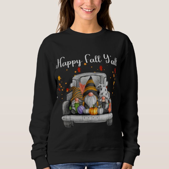Happy Fall Ya'll Gnomes Sweatshirt (Front)