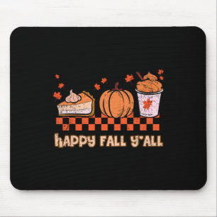Happy Fall Yall Halloween Pumpkin Pie Autumn Thank Mouse Pad