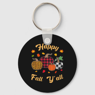 Happy fall y'all Leafs Fall autumn pumpkin women Key Ring