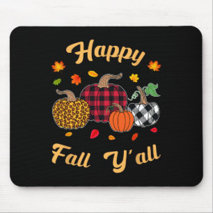 Happy fall y'all  Leafs Fall autumn pumpkin women  Mouse Pad