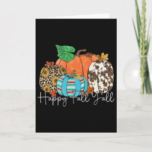Happy Fall Y'all Leopard Pumpkin Autumn Season Tha Card