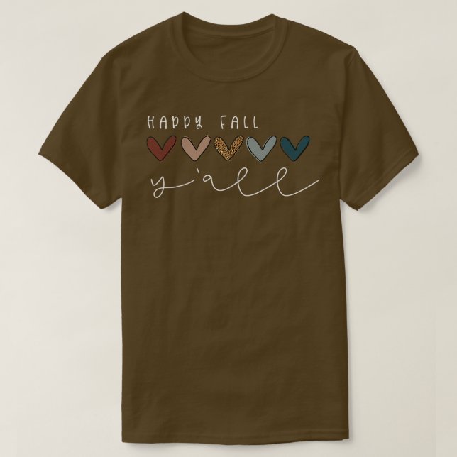 Happy Fall Yall Letter Cute Autumn Graphic Its Fal T-Shirt (Design Front)