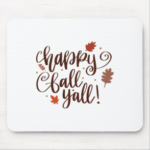 Happy Fall Yall Mouse Pad