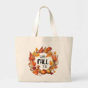 Happy Fall Y'all – Pumpkin & Autumn Leaves Wreath Large Tote Bag