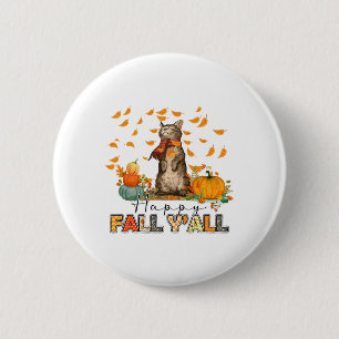 Happy Fall Y'all Pumpkin Cat Autumn Leaves Thanksg 6 Cm Round Badge